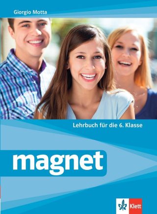 Magnet - Lehrbuch fur die 6.Klasse - Учебник по немски език за 6. клас