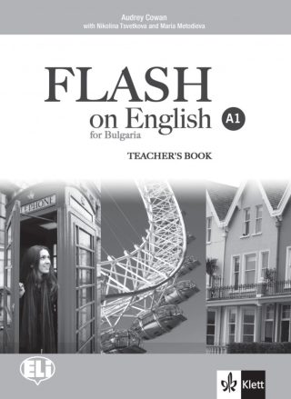 FLASH on English for Bulgaria A1 Teachers Book + Audio CDs - Книга за учителя по английски език за 8. клас ниво A1