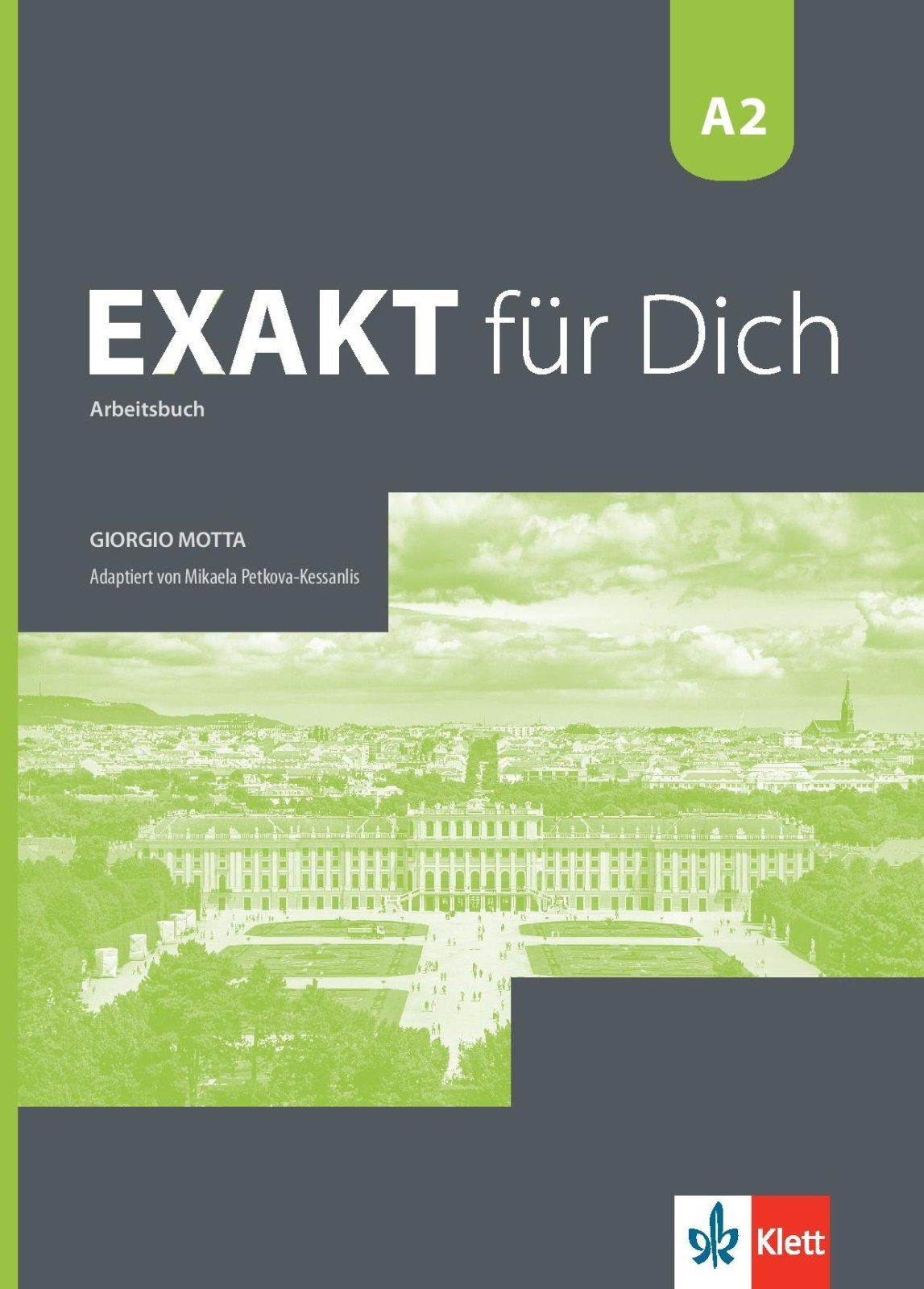 Exakt fur Dich - ниво A2 - Учебна тетрадка за 8. клас по немски език
