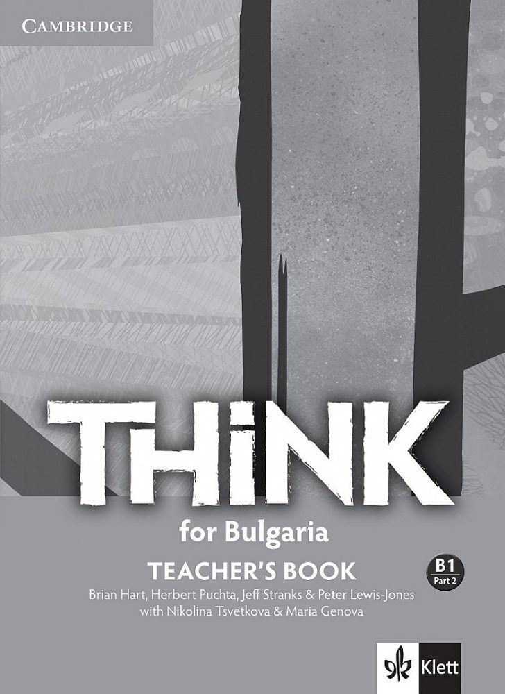 Think! for Bulgaria B1 Part 2 Teacher’s book with CDs - Книга за учителя по английски език за 10. интензивен клас и 12. клас с разширено изучаване + дискове