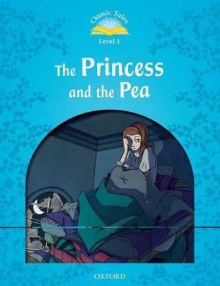 Classic Tales - Второ издание - Ниво 1 - Принцесата и граховото зърно - Книга + MP3 аудио