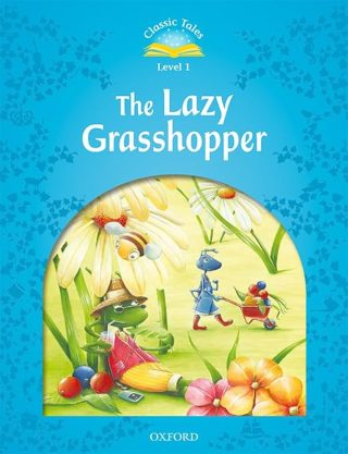 Classic Tales - Второ издание - Ниво 1 - Мързеливият скакалец - Книга + MP3 аудио