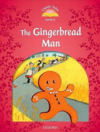 Classic Tales - Second Edition - Level 2 - The Gingerbread Man