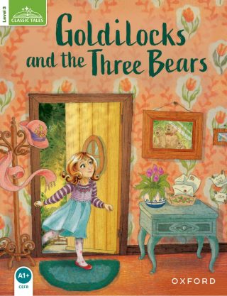 Classic Tales - Second Edition - Level 3 - Goldilocks and the Three Bears