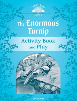 Classic Tales - Второ издание - Ниво 1 - The Enormous Turnip - Activity Book and Play