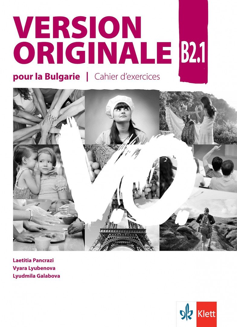 Version Originale pour la Bulgarie - ниво B2.1 - Учебна тетрадка по френски език за 11. и 12. клас