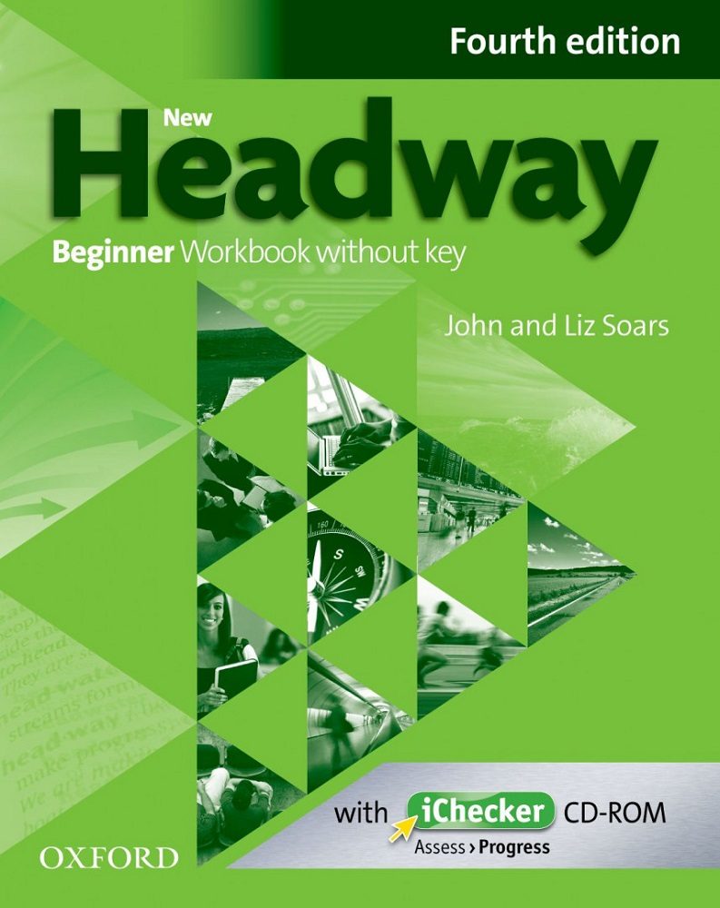 Headway, 4th Edition Beginner Workbook Without Key and iChecker Pack. - Тетрадка